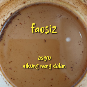 Album Asiyu "nikung Neng Dalan" from 