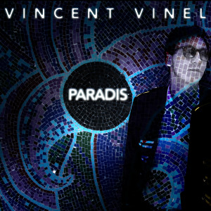 Dengarkan lagu Paradis nyanyian Vincent Vinel dengan lirik