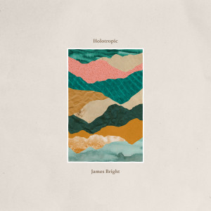 อัลบัม Holotropic ศิลปิน James Bright