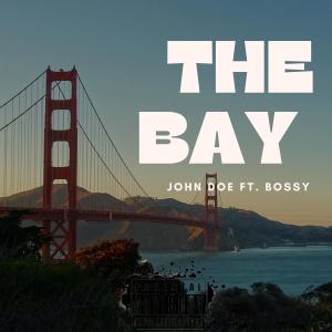 Bossy的專輯The Bay (feat. Bossy & DJTooClean) (Explicit)