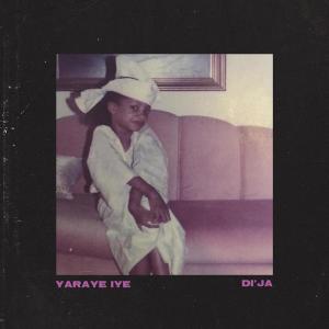 Album Yaraye Iye oleh Di'Ja