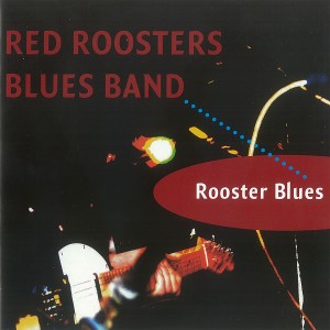 收聽The Red Roosters Blues Band的Come on In歌詞歌曲