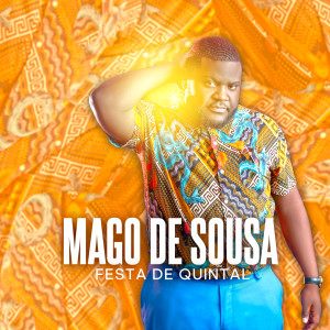 Listen to Festa de Quintal song with lyrics from Mago de Sousa