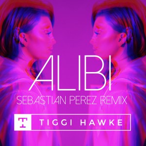 Listen to Alibi - Sebastian Perez Remix song with lyrics from Tiggi Hawke