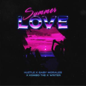 Huztle的專輯Summerlove (feat. Gaby Morales & Kombo the X Writer) [Explicit]