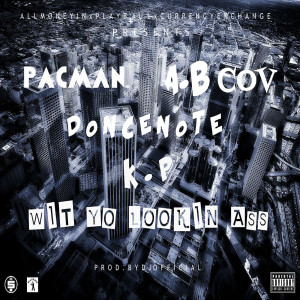 Album Wit Yo Lookin Ass (feat. K.P) (Explicit) from 