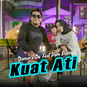 Dengarkan Kuat Ati lagu dari Damara De dengan lirik