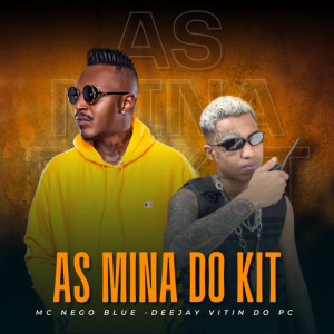 As Mina do Kit dari Mc Nego Blue