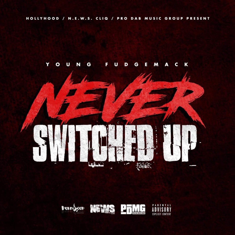 Never Switched Up (Explicit)