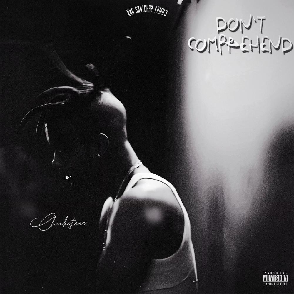 Dont Comprehend (Explicit)
