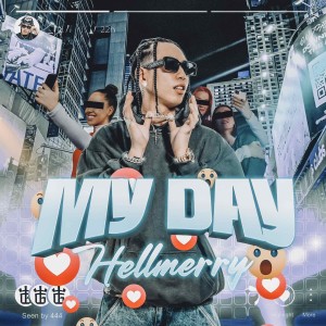 HELLMERRY的專輯My Day (Explicit)