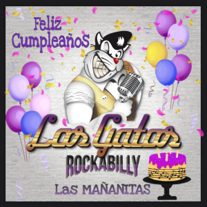 Los Gatos Rockabilly的專輯Las Mañanitas