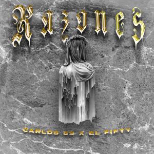 Carlos89的專輯Razones (feat. El Fifty) [Explicit]