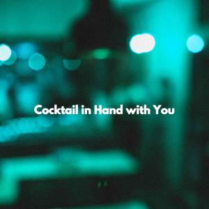 Album Cocktail in Hand with You from Bossanova Playlist for Cafes