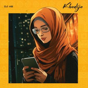收聽DJ AB的Khadija (Explicit)歌詞歌曲