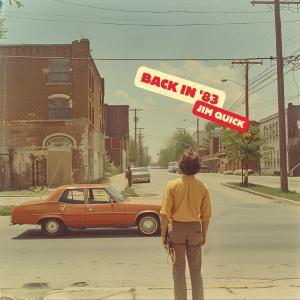 收聽Jim Quick & Coastline的Back In '83歌詞歌曲