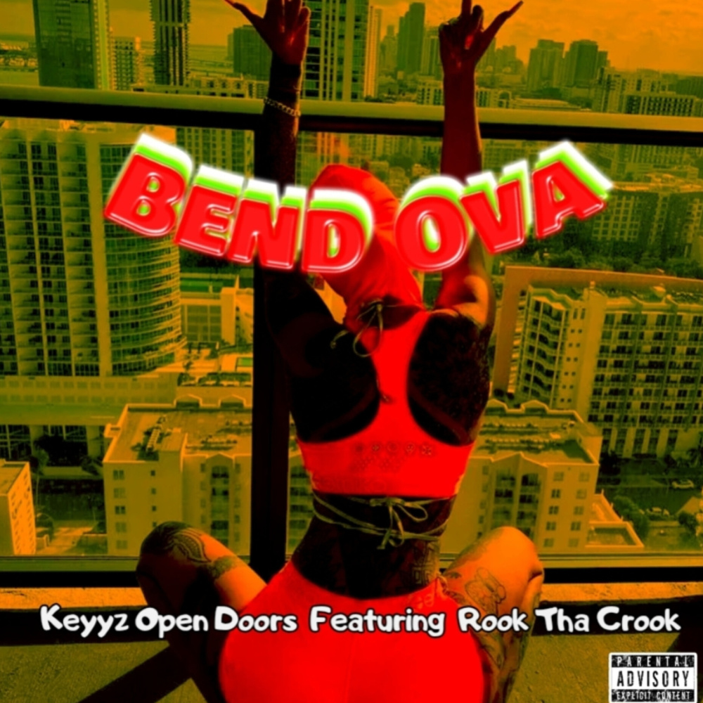 Bend Ova (Explicit)