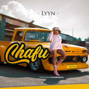 Listen to Chafu song with lyrics from Lyyn