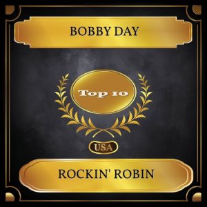 ดาวน์โหลดและฟังเพลง Rockin' Robin พร้อมเนื้อเพลงจาก Bobby Day