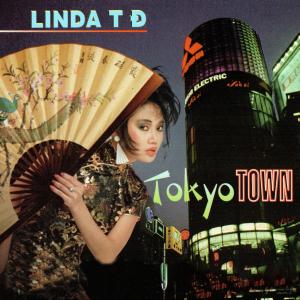 收聽Lynda Trang Đài的Tokyo Town歌詞歌曲
