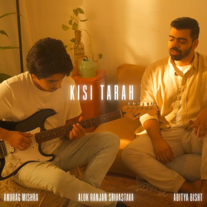 Anurag Mishra的專輯Kisi Tarah