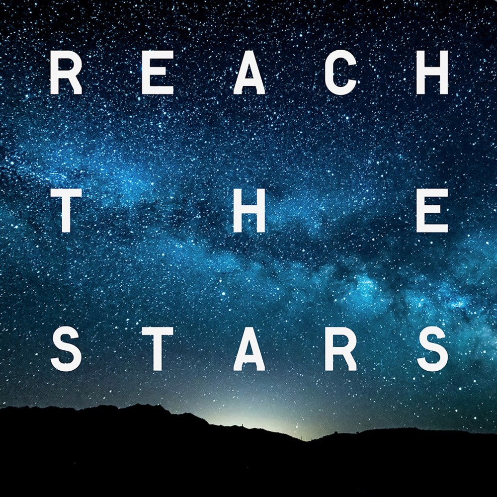Reach the Stars