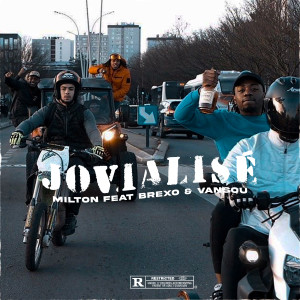 Listen to Jovialisé (Explicit) song with lyrics from Milton