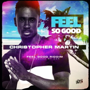 ดาวน์โหลดและฟังเพลง Feel so Good (Remastered) พร้อมเนื้อเพลงจาก Christopher Martin