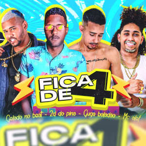 ดาวน์โหลดและฟังเพลง Fica de 4 (Explicit) พร้อมเนื้อเพลงจาก Gelado No Beat