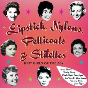 อัลบัม Lipstick, Nylons, Petticoats & Stilettos, Pt. 1 ศิลปิน Various Artists