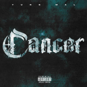 Yung Mal的專輯Cancer (Explicit)