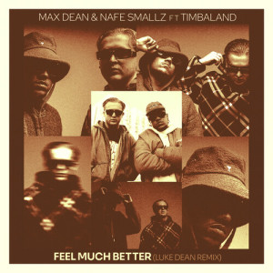 อัลบัม Feel Much Better (Luke Dean Remix) ศิลปิน Max Dean