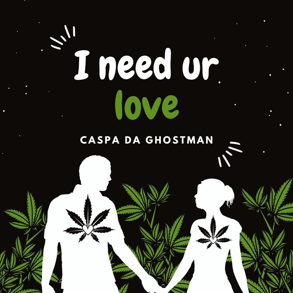 I Need Ur Love (Explicit)