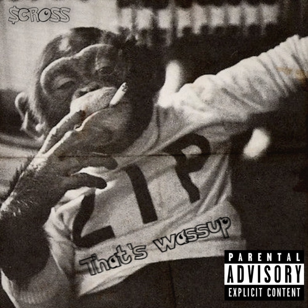 That's Wassup (Explicit)