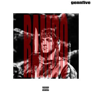 ดาวน์โหลดและฟังเพลง RAMBO (Explicit) พร้อมเนื้อเพลงจาก gennfive