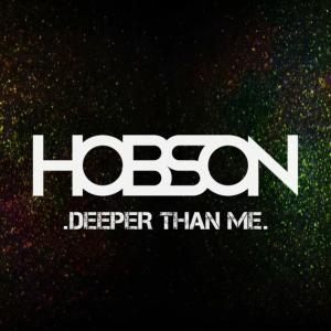 Listen to Deeper Than Me song with lyrics from Hobson