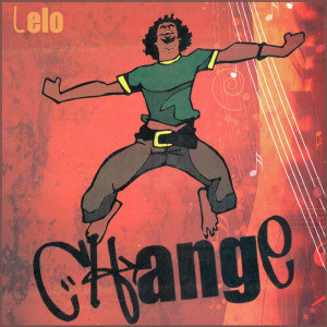 ดาวน์โหลดและฟังเพลง Change พร้อมเนื้อเพลงจาก Lelo