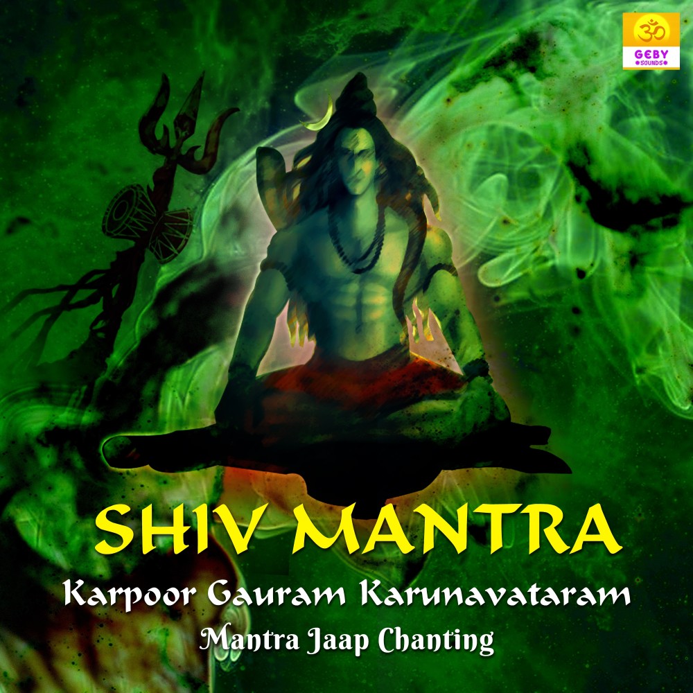 Shiv Mantra (Karpoor Gauram Karunavataram Mantra Jaap Chanting)