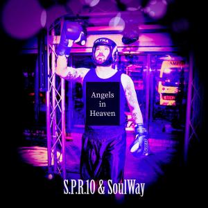 S.P.R.10 & Soulway的專輯Angels In Heaven (feat. Layla Rose)