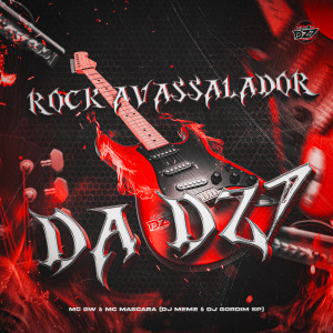 Album ROCK AVASSALADOR DA DZ7 (Explicit) from DJ Meme