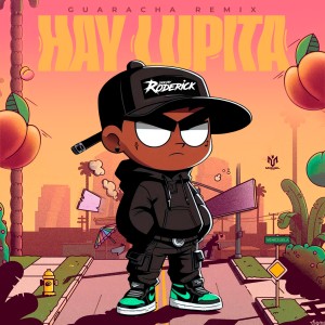 Dj Roderick的專輯HAY LUPITA (GUARACHA REMIX)