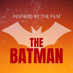 Album Inspired By The Film "The Batman" from Various Artists