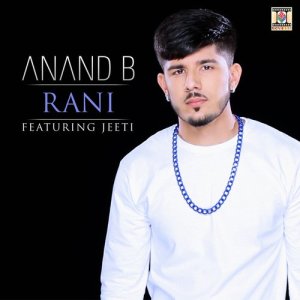 ดาวน์โหลดและฟังเพลง Rani พร้อมเนื้อเพลงจาก Anand B