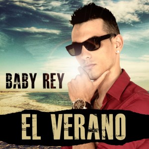 อัลบัม El Verano ศิลปิน Baby Rey