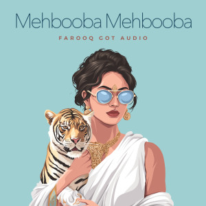 Farooq Got Audio的專輯Mehbooba Mehbooba (Remix)