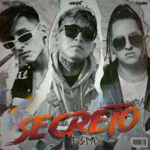Nandit的專輯Secreto (Viko Ztyle & Kiwan Remix)