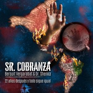 อัลบัม Sr. Cobranza (Dr Shenka Version) ศิลปิน Bersuit Vergarabat