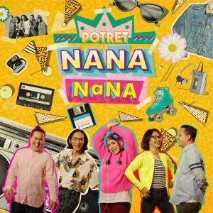 Album Nana Nana oleh Potret