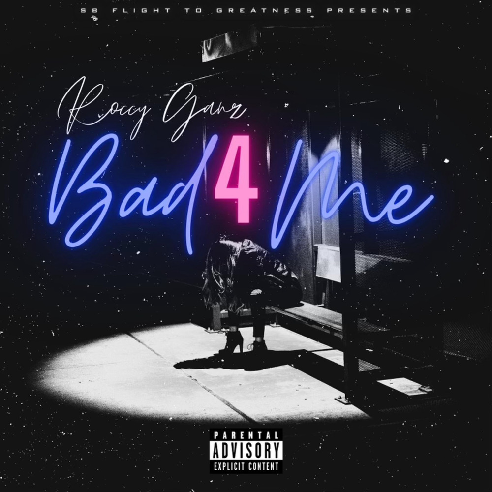 Bad 4 Me (Story) (Explicit)