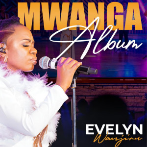 收听Evelyn Wanjiru的MUNGU MKUU (Live)歌词歌曲